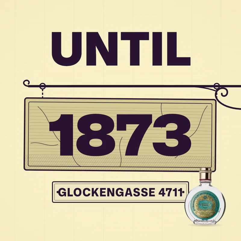 A frame from our Eau Facts video: a hanging shop sign reading 1873 under the word UNTIL, above an address plate reading GLOCKENGASSE 4711 and a small bottle of 4711, the rival brand