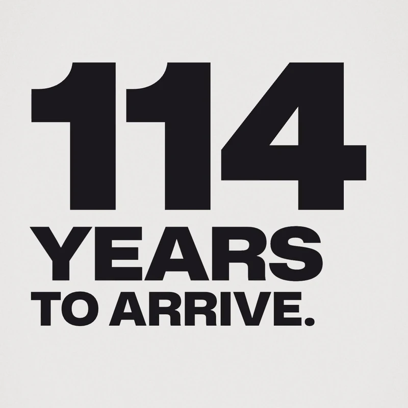 A frame from our Eau Facts video: the words 114 years to arrive in heavy black type on pale gray